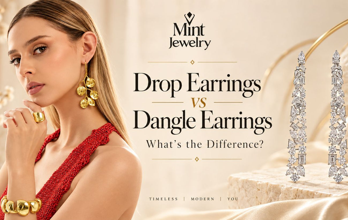 Drop Earrings vs Dangle Earrings: What’s the Difference?
